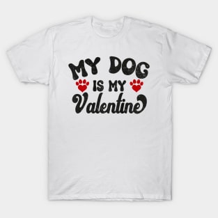 My Dog Is My Valentine Cute Dog Lover Valentines Day Vintage Premium T-Shirt